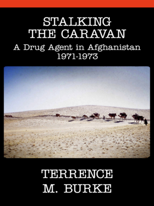 Terrence M. Burke 的 Stalking the Caravan 內容詳情 - 可供借閱